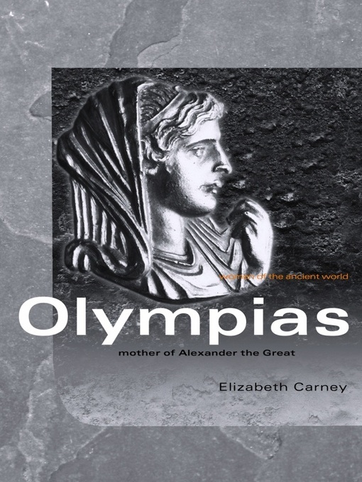 Title details for Olympias by Elizabeth Carney - Available